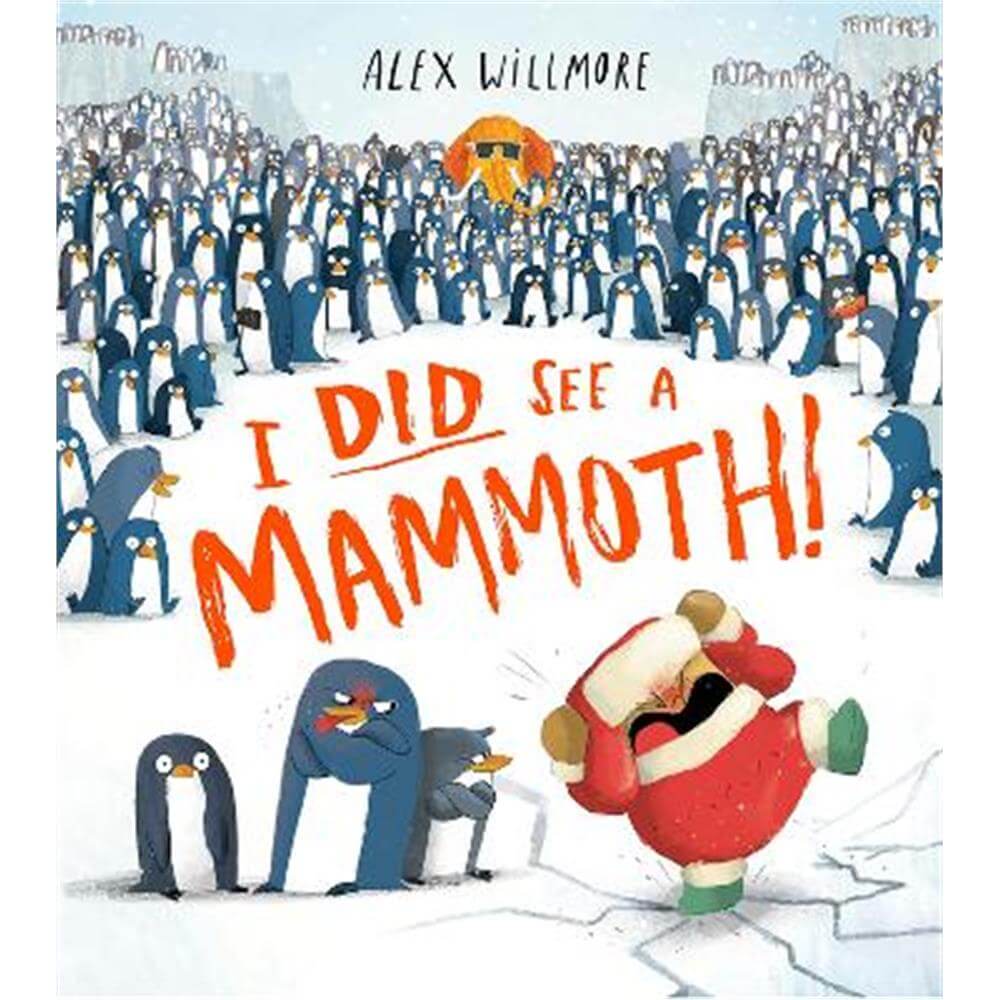 I Did See a Mammoth (Paperback) - Alex Willmore